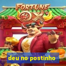 deu no postinho